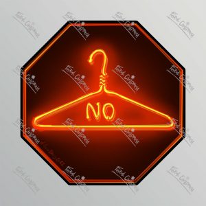 A sticker of an illustration of a neon coat hanger with the word "No" in a stop sign shape on a black background.